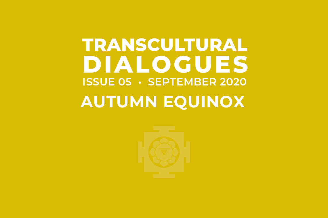 Transcultural Dialogues N°5 - September 2020 - Autumn Equinox
