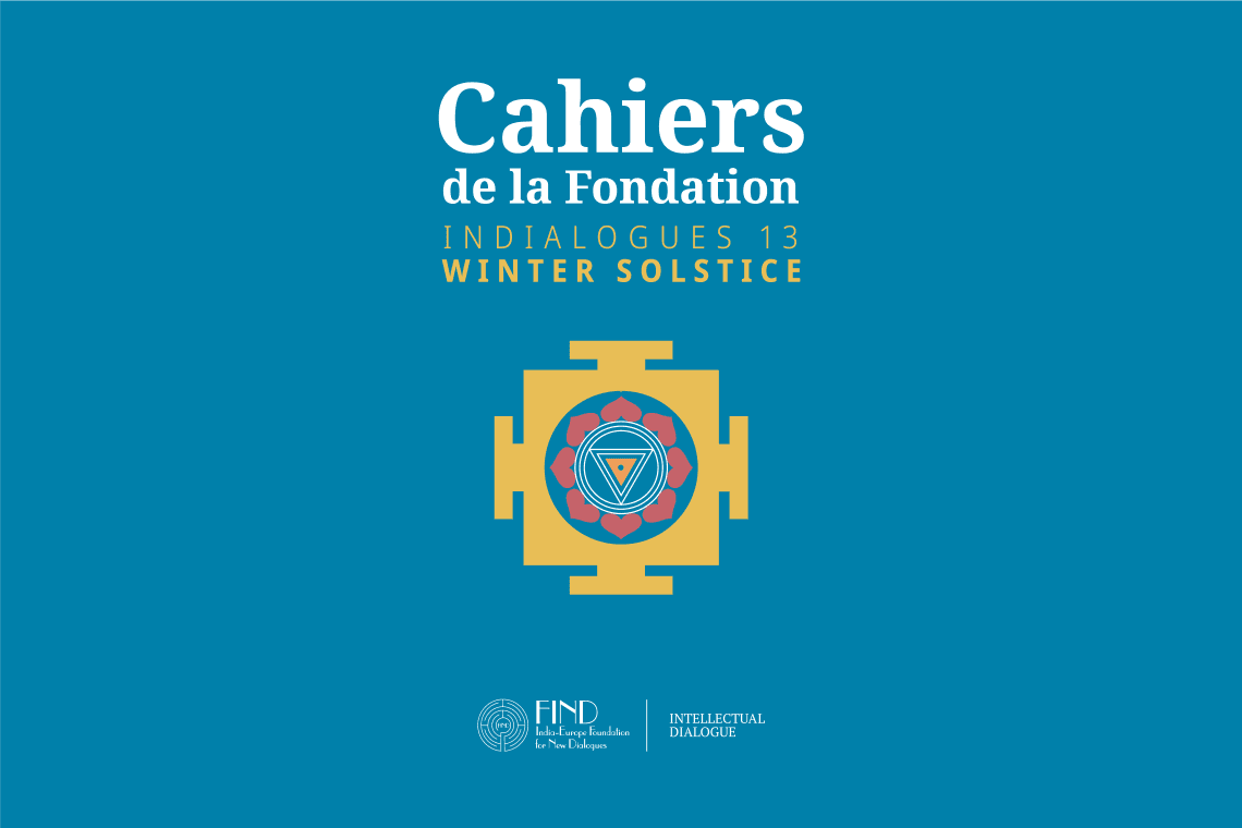 Cahiers de la Fondation : Indialogues N°13 - Winter Solstice 2017