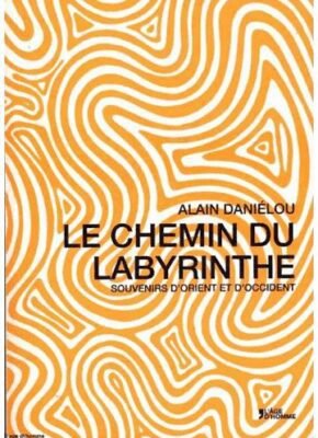 Front cover of the third edition of Alain Daniélou’s Le Chemin du Labyrinthe (L’Age d’Homme, 2015).