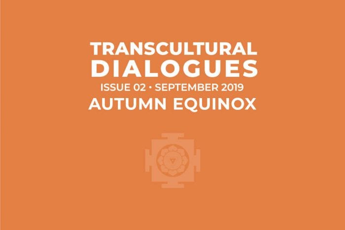 Transcultural Dialogues N°2 - September 2019 - Autumn Equinox
