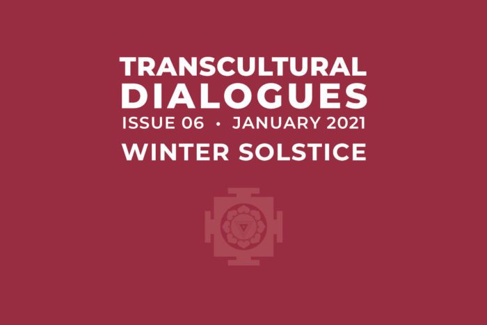 Transcultural Dialogues N°6 - January 2021 – Winter Solstice